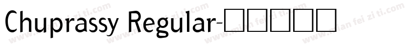 Chuprassy Regular字体转换